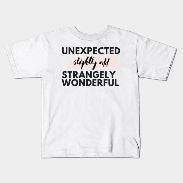 Unexpected, Slightly Odd, Strangely Wonderful Kids T-Shirt by ArtCurious Podcast